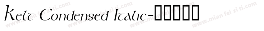 Kelt Condensed Italic字体转换